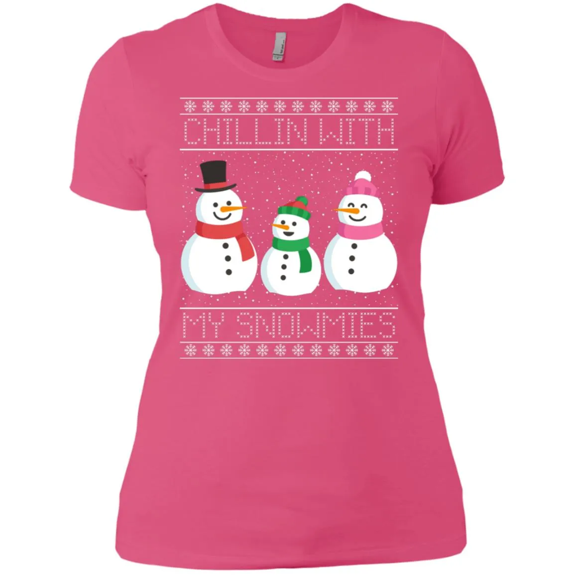 Chillin With My Snowmies Snowman Christmas Women T-Shirt