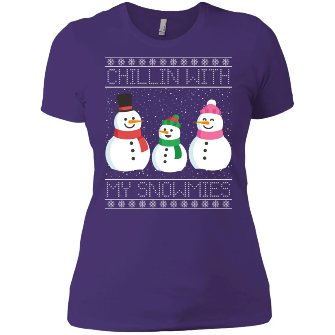 Chillin With My Snowmies Snowman Christmas Women T-Shirt