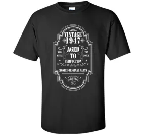 Funny birthday Tshirt for Men/Women. Vintage 1947 Tshirt